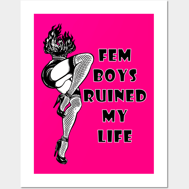 Femboys Ruined My Life Wall Art by lilmousepunk